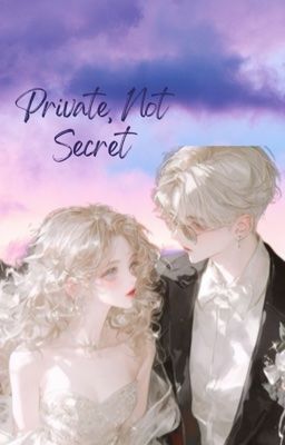 Private, Not Secret