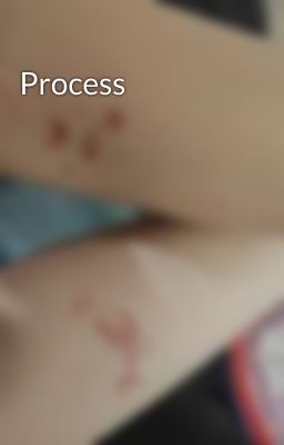 Process