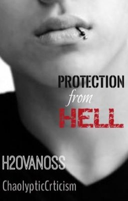 Protection From Hell (H2OVanoss FanFic)[COMPLETED]