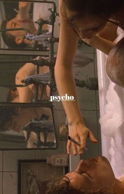 psycho: me