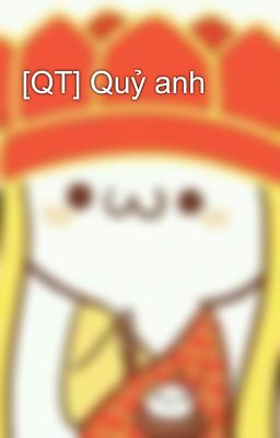 [QT] Quỷ anh