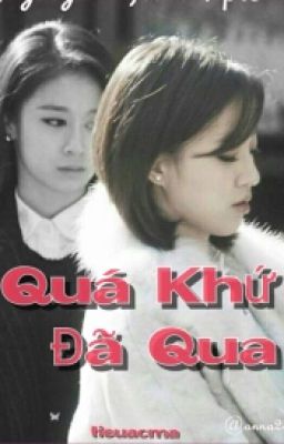 Quá Khứ Đã Qua (EunYeon / JiJung )