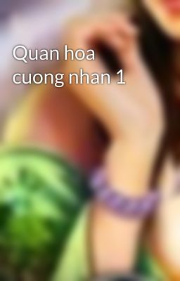 Quan hoa cuong nhan 1