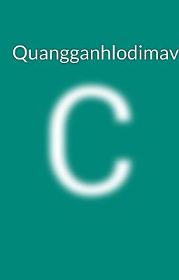 Quangganhlodimavuisong