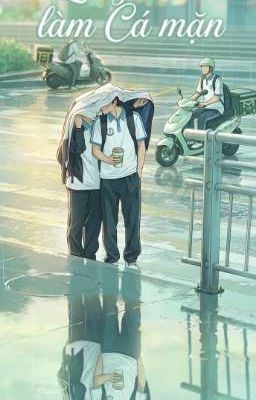quay đầu làm cá mặn 