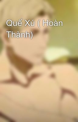 Quế Xú ( Hoàn Thành)