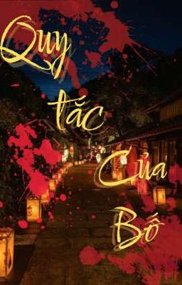 Quy Tắc Của Bố