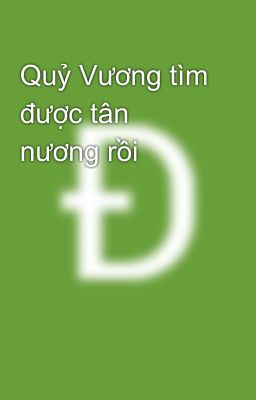 Quỷ Vương tìm được tân nương rồi 
