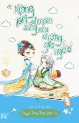 Quyển 2-Nàng Phi Chuyên Sủng Của Vương Gia Ngốc