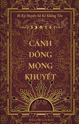 Quyển: Cánh Đồng Mộng Khuyết