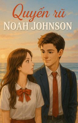 Quyến Rũ Noah Johnson