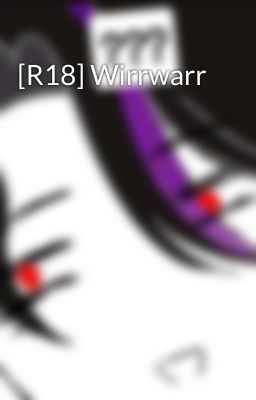 [R18] Wirrwarr