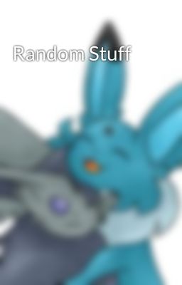 Random Stuff