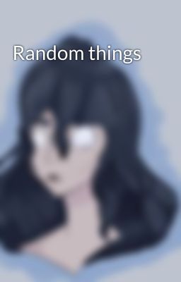 Random things