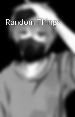 Random Things