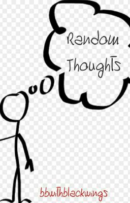 Random Thoughts