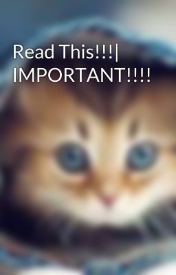 Read This!!!| IMPORTANT!!!!