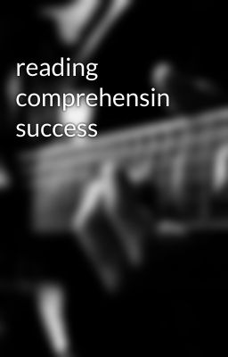 reading comprehensin success