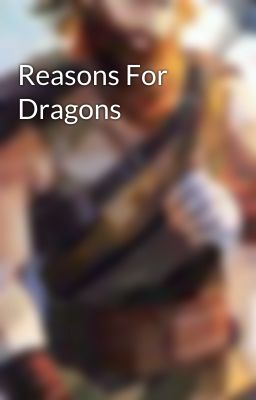 Reasons For Dragons
