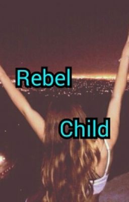 Rebel Child