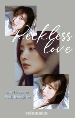 Reckless Love [HaJung]