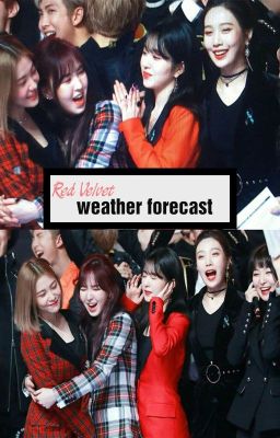 [Red velvet]  weather forecast