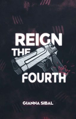 Reign the Fourth