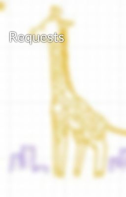 Requests