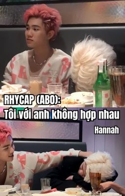 [RHYCAP] ABO - Tôi với anh không hợp nhau