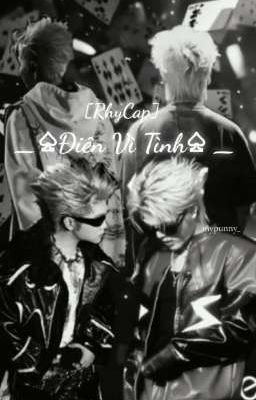 [RhyCap] Điên Vì Tình 