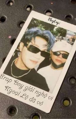 [RhyCap] Trap Boy giải nghệ vì Ngoại Lệ đã về