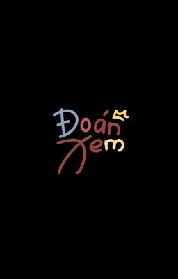 [riolinh/tl] Đoán xem