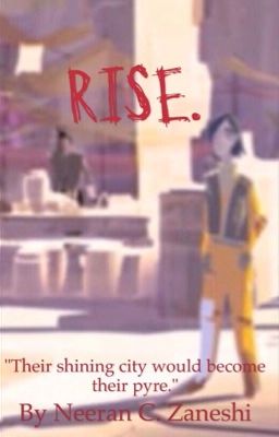 Rise. (ON HOLD)
