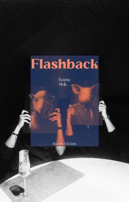 [RomeMok] Flashback 
