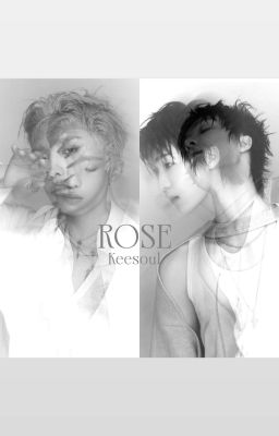 ROSE || Keesoul