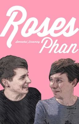 Roses >> Phan