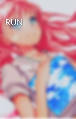 RUN