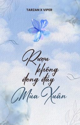 Rượu không đong đầy mùa xuân