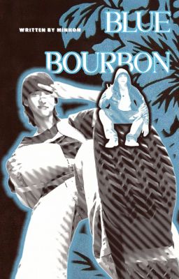 |RyulWoo| Blue Bourbon