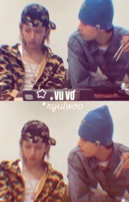 ||ryulwoo|| vu vơ
