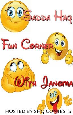 Saddahaq Fun Corner With Jangma