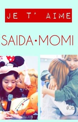 | SAIDA | MOMI |JE T' AIME |