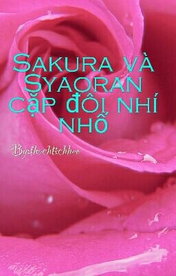 Sakura và Syaoran cặp đôi nhí nhố