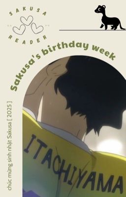 [ Sakusa x Reader ] Sakusa's birthday week 2025