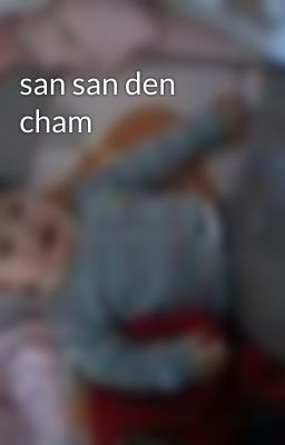 san san den cham