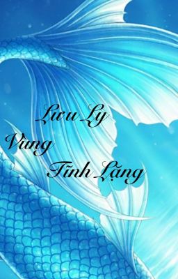 [SaneGiyuu] Lưu Ly Vùng Tĩnh Lặng