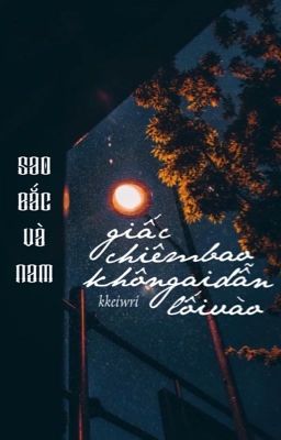 sao bắc và nam: tỉnh táo yêu