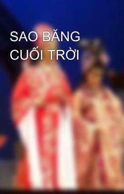 SAO BĂNG CUỐI TRỜI