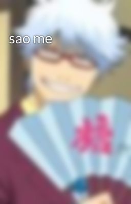 sao me