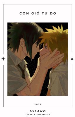 [SASUNARU] Cơn gió tự do.